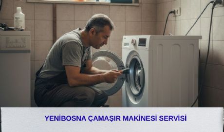 Yenibosna Çamaşır Makinesi Servisi